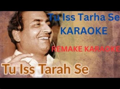 Tu Iss Tarah Se Meri Zindagi - Rafi Best Version - HD Karaoke With ...