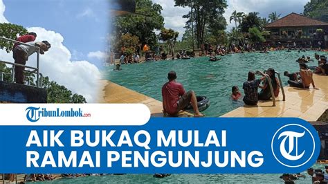 Hari Ketiga Lebaran Wisata Aik Bukaq Di Lombok Tengah Ramai Pengunjung