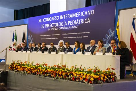 Inauguran El Xli Congreso Interamericano De Infectolog A Pedi Trica Dr