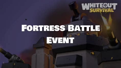 Whiteout Survival Fortress Battle