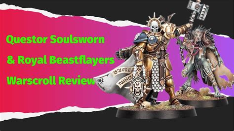 Warhammer Age Of Sigmar Warscrolls Questor Soulsworn Royal