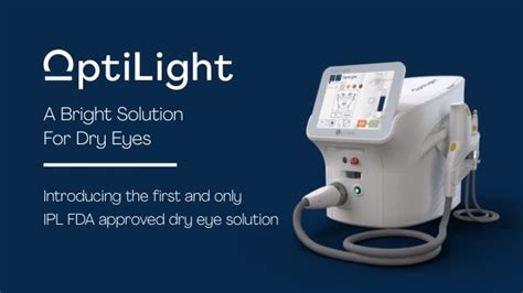 Lumenis Optilight Ipl A New Fda Approved Treatment For Dry Eye Disease