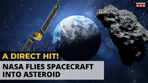 What Is Nasas Dart Mission Dart Mission Hits Asteroid Nasa