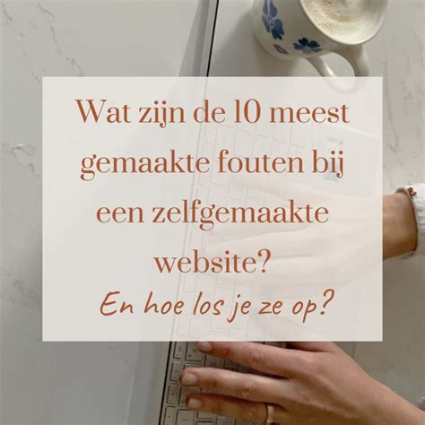 Voorkom Veelgemaakte Fouten Bij Zelfgemaakte Websites