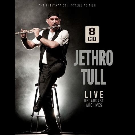 Jethro Tull Live Broadcast Archives 8cd Digisleeve A5 Rock Hard Rock Glam Season Of Mist