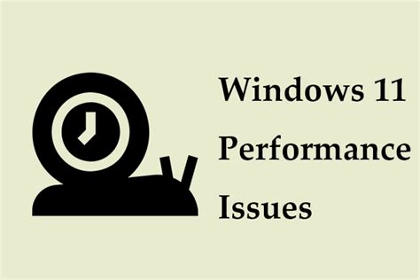 How To Fix Windows Performance Issues Tips To Try Now Minitool