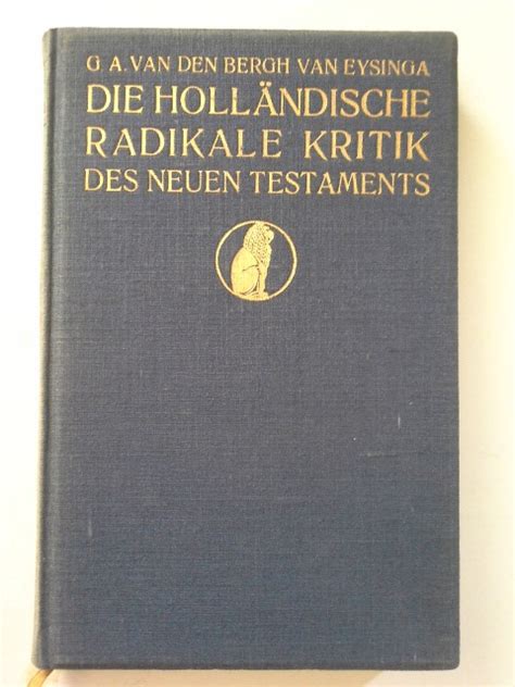 holländische radikale Kritik des Neuen Testaments ihre Geschichte