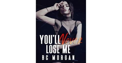 You'll Never Lose Me (Never #4) by B.C. Morgan