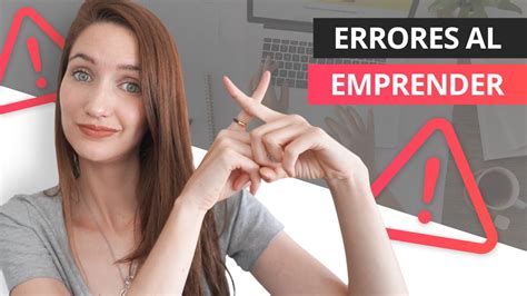 No Cometas Estos Errores Al Emprender 🚫 Errores Comunes Al Empezar Un