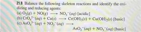 Solved 21 8 Balance The Following Skeleton Reactions And Chegg