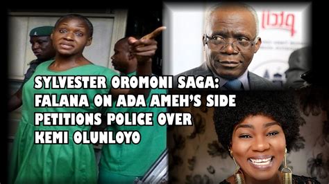 Sylvester Oromoni Saga Falana Sides With Ada Petitions Police Over