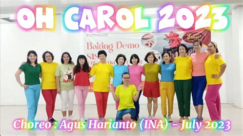 Oh Carol 2023 Line Dance Choreo By Agus Harianto INA July 2023