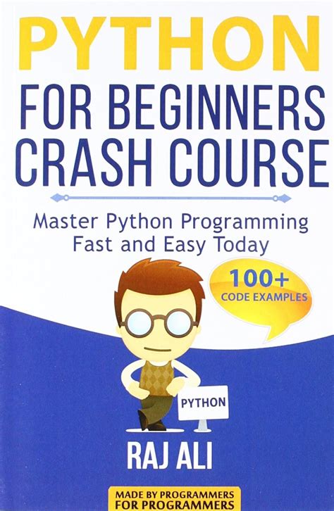 Python Python For Beginners Crash Course Master Python Programming Fast And Easy Today