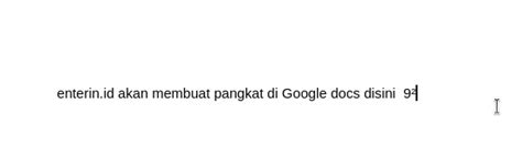 Cara Membuat Pangkat Di Google Docs Mudah Dan Cepat Enter In