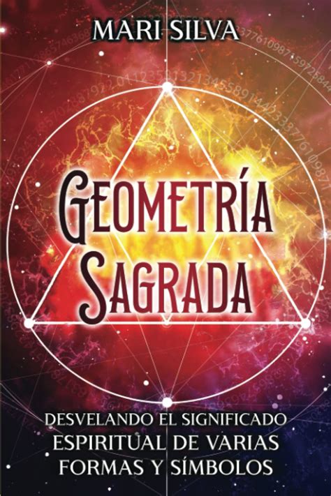 Geometr A Sagrada Desvelando El Significado Espiritual De Varias