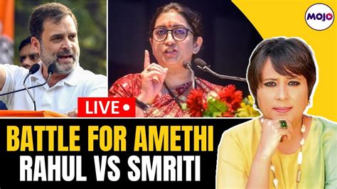 Rahul Vs Smriti 2024 Contest In Amethi And Why Rahuls Swipe At