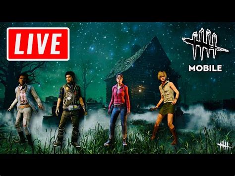 🔴 Live Dead By Daylight Mobile ครั้งนึงผมเคยล้มหน้าประตู ครั้ง