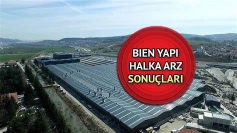 BIENY halka arz sonuçları belli oldu Bien Yapı borsada işlem görmeye