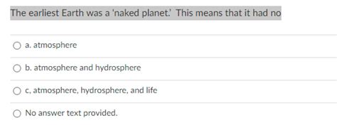 Solved The Earliest Earth Was A Naked Planet This Means Chegg