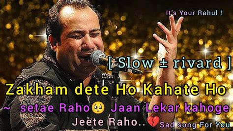 Zakhm Dete Ho Lyrics Lal Ishq Lyrics Full Song Rahat Fateh Ali