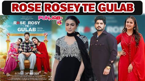 Rose Rosy Te Gulab New Punjabi Movie Gurnam Bhullar Maahi Sharma