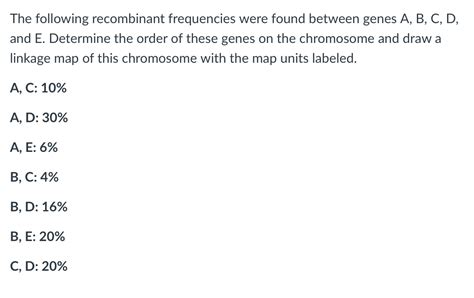 Answered The Following Recombinant Frequencies Bartleby