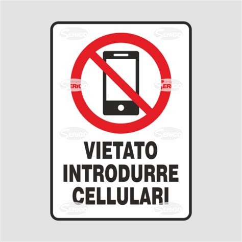 Cartello Vietato Introdurre Cellulari Serigo Serigrafia