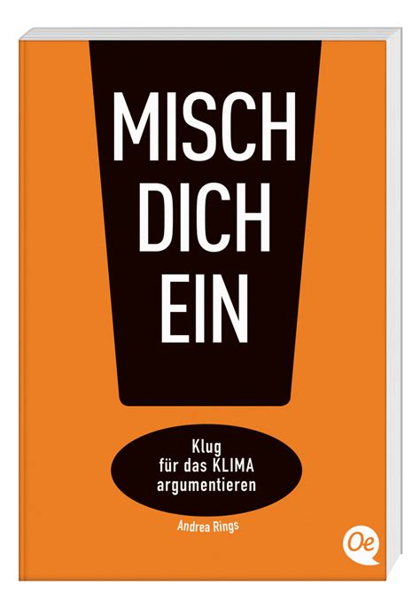 Pdf Read Misch Dich Ein Klug F R Das Klima Argumentieren By Andrea