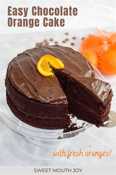 Best Chocolate Orange Cake With Orange Zest And Juice Sweet Mouth Joy