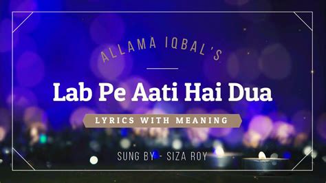 Lab Pe Aati Hai Dua Lyrics With English Translation Siza Roy Youtube