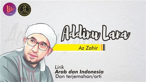 Lirik Az Zahir Addinulana Assubhu Bada Artiterjemahan Youtube