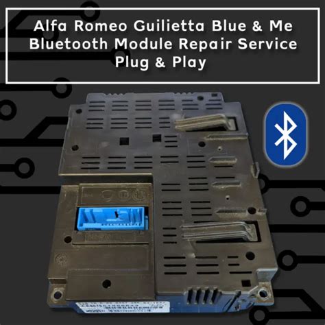 Alfa Romeo Giulietta Blue And Me Bluetooth Module Repair Service Plug