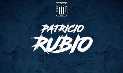 Alianza Lima Le Dio La Bienvenida A Su Flamante Fichaje Patricio Rubio