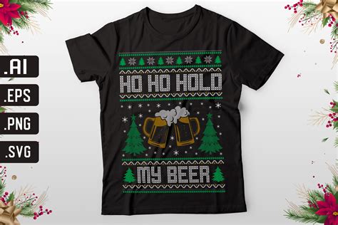 Ho Ho Hold My Beer Ugly Christmas Tshirt Graphic By Eyashin0058