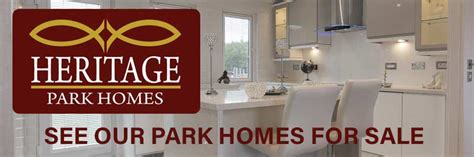 Heritage Park Homes Residential Park Homes Call 01342 842316