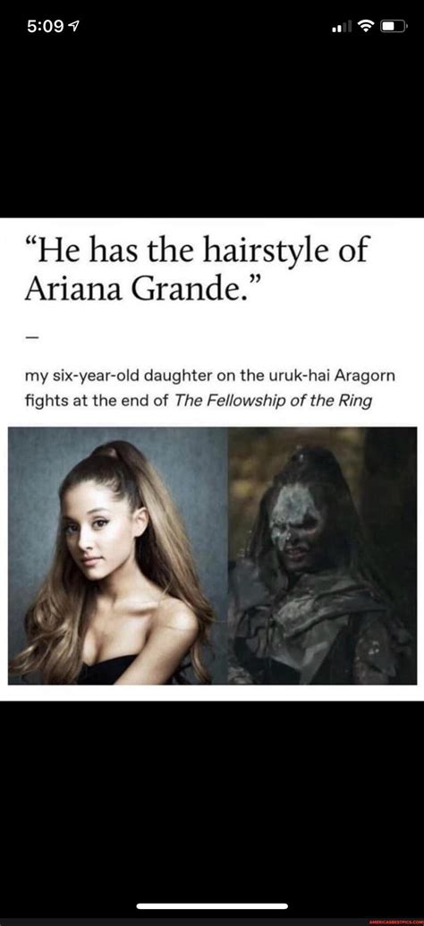 He Has The Hairstyle Of Ariana Grande My Six Year Old Daughter On