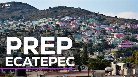 PREP Ecatepec Consulta En Vivo Los Resultados Preliminares De La