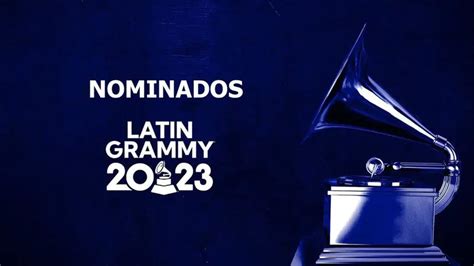 Latin Grammy 2023 Shakira Bad Bunny Daniela Darcourt Y Todos Los