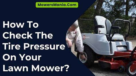 How To Check The Tire Pressure On Your Lawn Mower Mowersmania