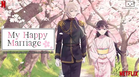 MY HAPPY MARRIAGE l adaptation animée du light novel sur Netflix