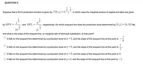 Solved Question Suppose That A Firm S Production Chegg