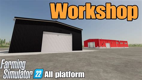 Workshop FS22 Mod For All Platforms YouTube