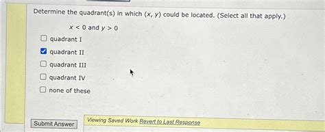 Solved Determine The Quadrant S In Which X Y Could Be Chegg