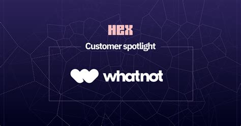 Whatnot Customer Spotlight Hex