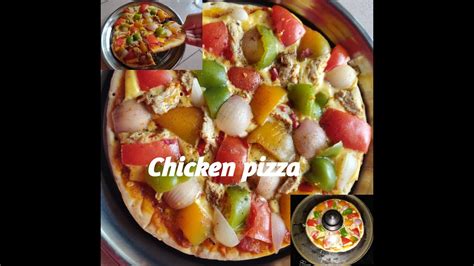 How To Make Tasty Chicken Pizza Without Oven Youtube