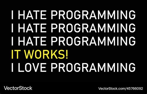 Funny humor programming quote Royalty Free Vector Image