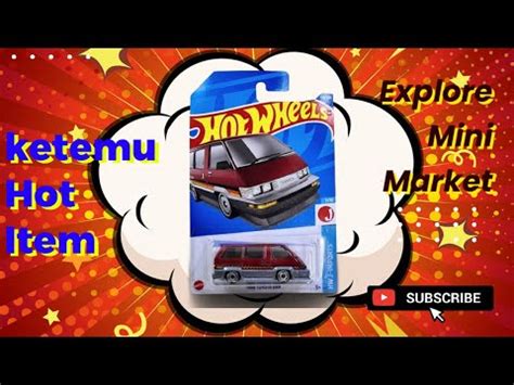 Hunting Hot Item Hot Wheels Ketemu Hot Item Toyota Van YouTube