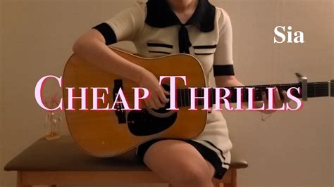 Cheap Thrills SIA Acoustic Cover YouTube