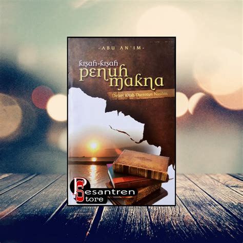 Kisah Kisah Penuh Makna Dalam Kitab Durrotun Nasihin Kisah Kisah Penuh