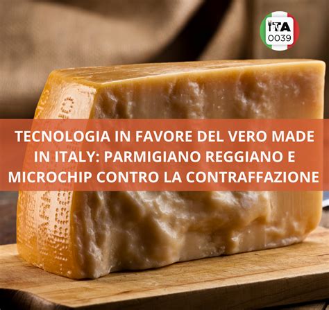 Tecnologia In Favore Del Vero Made In Italy Parmigiano Reggiano E